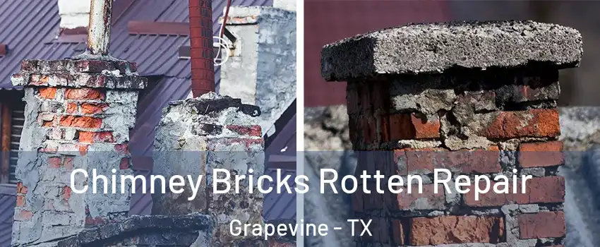  Chimney Bricks Rotten Repair Grapevine - TX