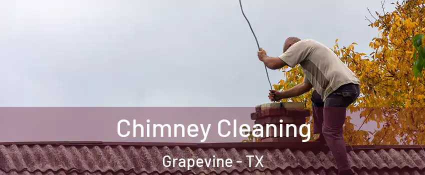  Chimney Cleaning Grapevine - TX