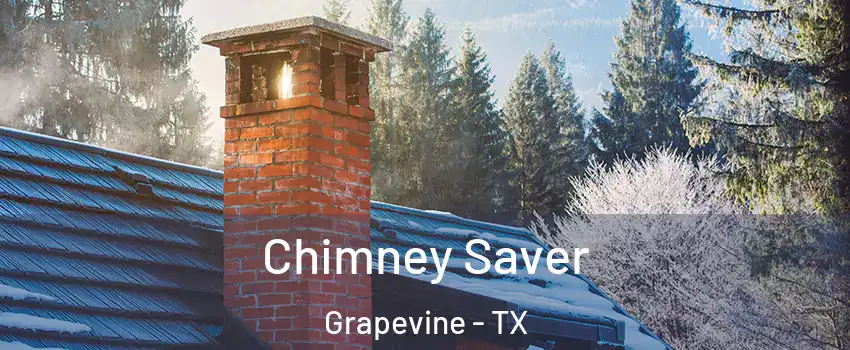  Chimney Saver Grapevine - TX
