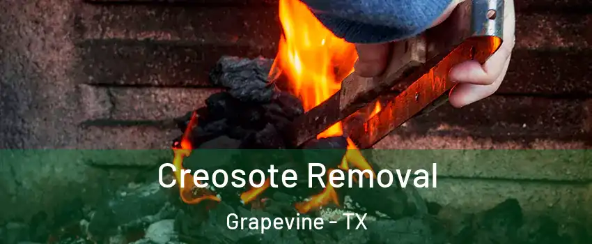 Creosote Removal Grapevine - TX