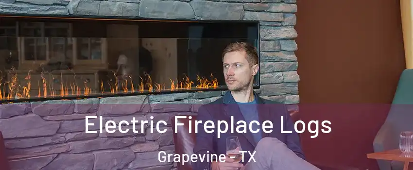  Electric Fireplace Logs Grapevine - TX