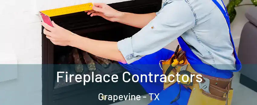  Fireplace Contractors Grapevine - TX