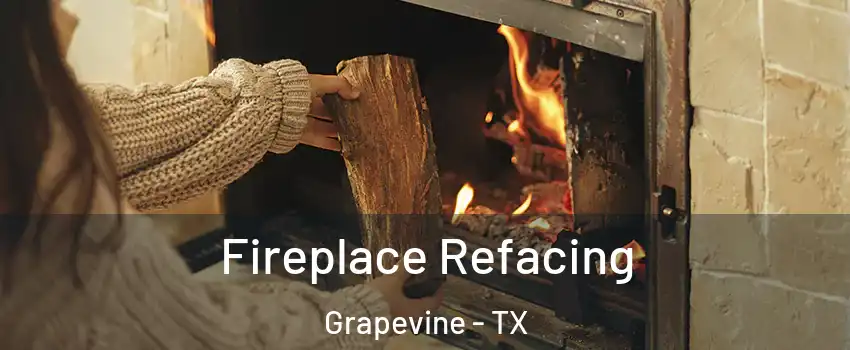  Fireplace Refacing Grapevine - TX