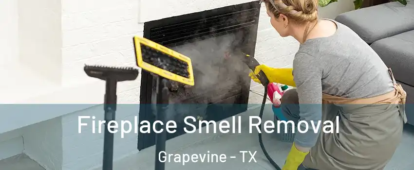  Fireplace Smell Removal Grapevine - TX