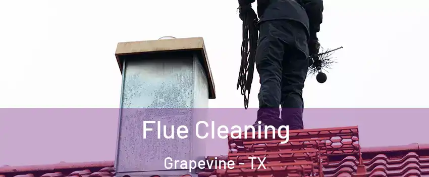  Flue Cleaning Grapevine - TX