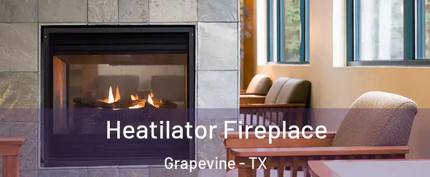  Heatilator Fireplace Grapevine - TX