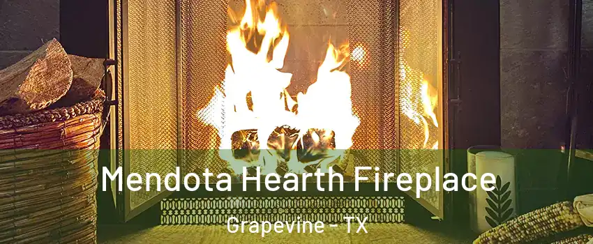  Mendota Hearth Fireplace Grapevine - TX